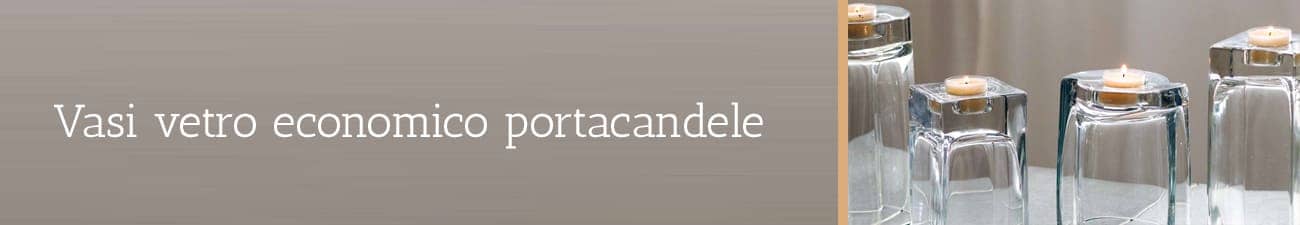 Foto presenzazione Vasi vetro economico portacandele