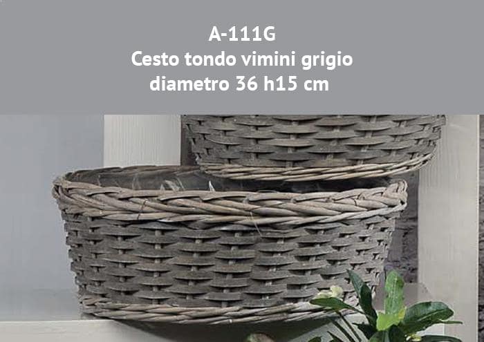 Cesto tondo vimini grigio diametro 36 h15 cm - Cesti in vimini